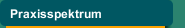 Praxisspektrum