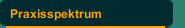 Praxisspektrum