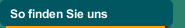 So finden Sie uns